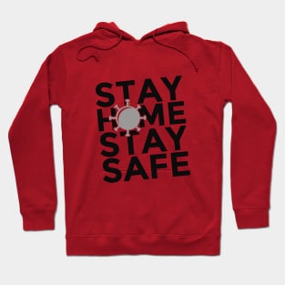 stay Home Stay Safe Hoodie